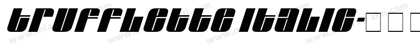 Trufflette Italic字体转换